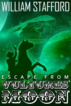 Escape From Vultures' Moon (eBook, ePUB) - Stafford, William Escape From Vultures' Moon (eBook, ePUB) - Stafford, William