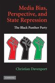 Media Bias, Perspective, and State Repression (eBook, ePUB)