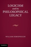 Logicism and its Philosophical Legacy (eBook, ePUB)