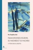 Francophonies d'Europe, du Maghreb et du Machrek (eBook, PDF)
