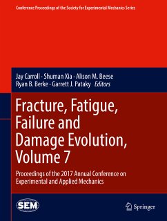 Fracture, Fatigue, Failure and Damage Evolution, Volume 7 (eBook, PDF)