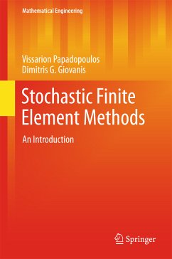 Stochastic Finite Element Methods (eBook, PDF) - Papadopoulos, Vissarion; Giovanis, Dimitris G.