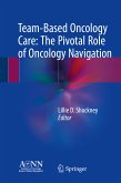 Team-Based Oncology Care: The Pivotal Role of Oncology Navigation (eBook, PDF)