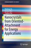 Nanocrystals from Oriented-Attachment for Energy Applications (eBook, PDF)