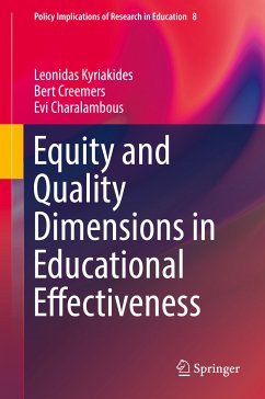 Equity and Quality Dimensions in Educational Effectiveness (eBook, PDF) - Kyriakides, Leonidas; Creemers, Bert; Charalambous, Evi