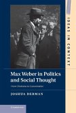 Max Weber in Politics and Social Thought (eBook, ePUB)