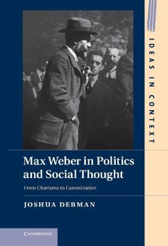 Max Weber in Politics and Social Thought (eBook, ePUB) - Derman, Joshua