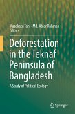 Deforestation in the Teknaf Peninsula of Bangladesh (eBook, PDF)