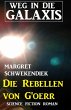 Die Rebellen von G'oerr: Weg in die... - Bild 1