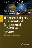 The Role of Halogens in Terrestrial and Extraterrestrial Geochemical Processes (eBook, PDF)