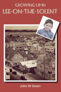 Growing up in Lee-on-the-Solent (eBook, PDF) - Green, John W