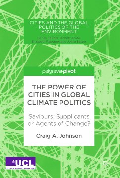 The Power of Cities in Global Climate Politics (eBook, PDF) - Johnson, Craig A.