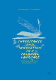 Inheritance and Innovation in a Colonial Language (eBook, PDF)