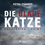 Die blaue Katze - Andalusien-Krimi (Ungekürzt) (MP3-Download)