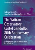 The Vatican Observatory, Castel Gandolfo: 80th Anniversary Celebration (eBook, PDF)