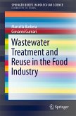 Wastewater Treatment and Reuse in the Food Industry (eBook, PDF)