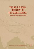 The Belt & Road Initiative in the Global Arena (eBook, PDF)