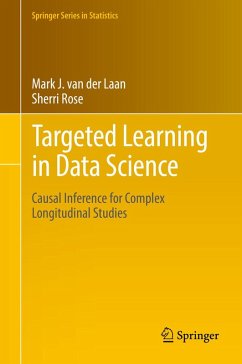 Targeted Learning in Data Science (eBook, PDF) - Laan, Mark J. Van Der; Rose, Sherri