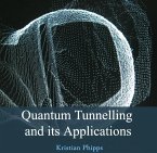 Quantum Tunnelling and its Applications (eBook, PDF)