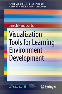 Visualization Tools for Learning Environment Development (eBook, PDF) - Frantiska, Jr., Joseph