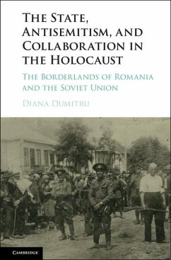 State, Antisemitism, and Collaboration in the Holocaust (eBook, ePUB) - Dumitru, Diana