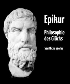 Philosophie des Glücks (eBook, ePUB) - Epikouros, Epikur