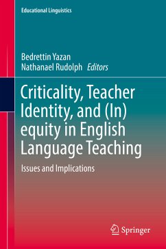 Criticality, Teacher Identity, and (In)equity in English Language Teaching (eBook, PDF)