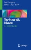 The Orthopedic Educator (eBook, PDF)