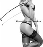 The Neighbours Next Door (eBook, ePUB)