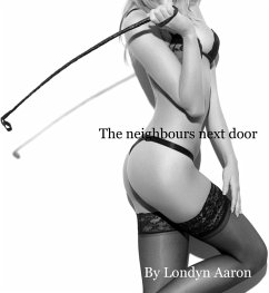 The Neighbours Next Door (eBook, ePUB) - Aaron, Londyn