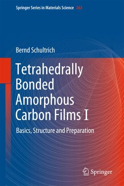 Tetrahedrally Bonded Amorphous Carbon Films I (eBook, PDF) - Schultrich, Bernd