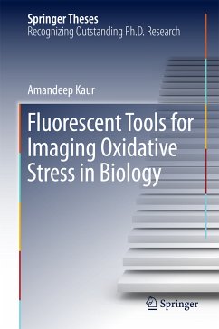 Fluorescent Tools for Imaging Oxidative Stress in Biology (eBook, PDF) - Kaur, Amandeep
