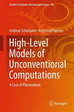 High-Level Models of Unconventional Computations (eBook, PDF) - Schumann, Andrew; Pancerz, Krzysztof