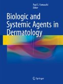 Biologic and Systemic Agents in Dermatology (eBook, PDF)