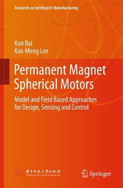 Permanent Magnet Spherical Motors (eBook, PDF) - Bai, Kun; Lee, Kok-Meng