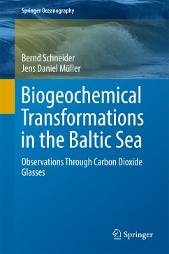 Biogeochemical Transformations in the Baltic Sea (eBook, PDF) - Schneider, Bernd; Müller, Jens Daniel