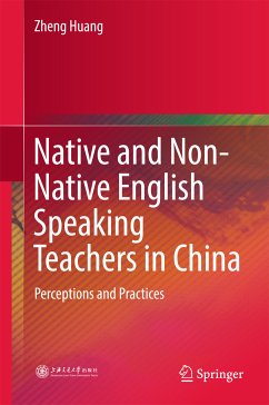 Native and Non-Native English Speaking Teachers in China (eBook, PDF) - Huang, Zheng