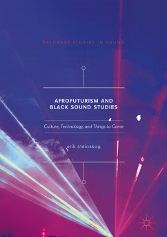 Afrofuturism and Black Sound Studies (eBook, PDF) - Steinskog, Erik