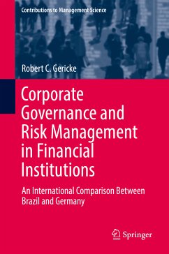 Corporate Governance and Risk Management in Financial Institutions (eBook, PDF) - Gericke, Robert C.