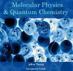 Molecular Physics & Quantum Chemistry (eBook, PDF)