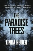 Paradise Trees: page-turning drama full of suspense (eBook, ePUB) Paradise Trees: page-turning drama full of suspense (eBook, ePUB)