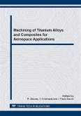Machining of Titanium Alloys and Composites for Aerospace Applications (eBook, PDF)