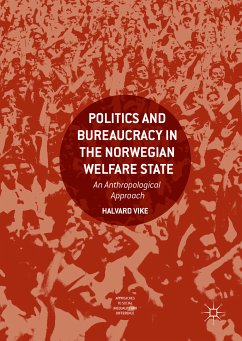 Politics and Bureaucracy in the Norwegian Welfare State (eBook, PDF) - Vike, Halvard