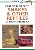 Sasol First Field Guide to Snakes & other Reptiles of Southern Africa (eBook, PDF)
