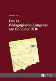 Der IX. Paedagogische Kongress am Ende der DDR (eBook, PDF)