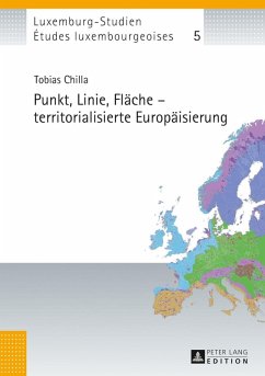 Punkt, Linie, Flaeche - territorialisierte Europaeisierung (eBook, PDF) - Chilla, Tobias