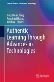 Authentic Learning Through Advances in Technologies (eBook, PDF)