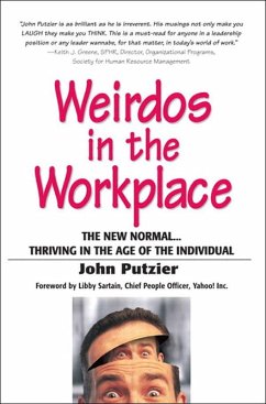 Weirdos in the Workplace (eBook, ePUB) - Putzier, John