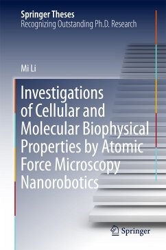 Investigations of Cellular and Molecular Biophysical Properties by Atomic Force Microscopy Nanorobotics (eBook, PDF) - Li, Mi