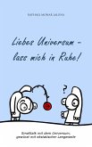 Liebes Universum - lass mich in Ruhe! (eBook, ePUB)